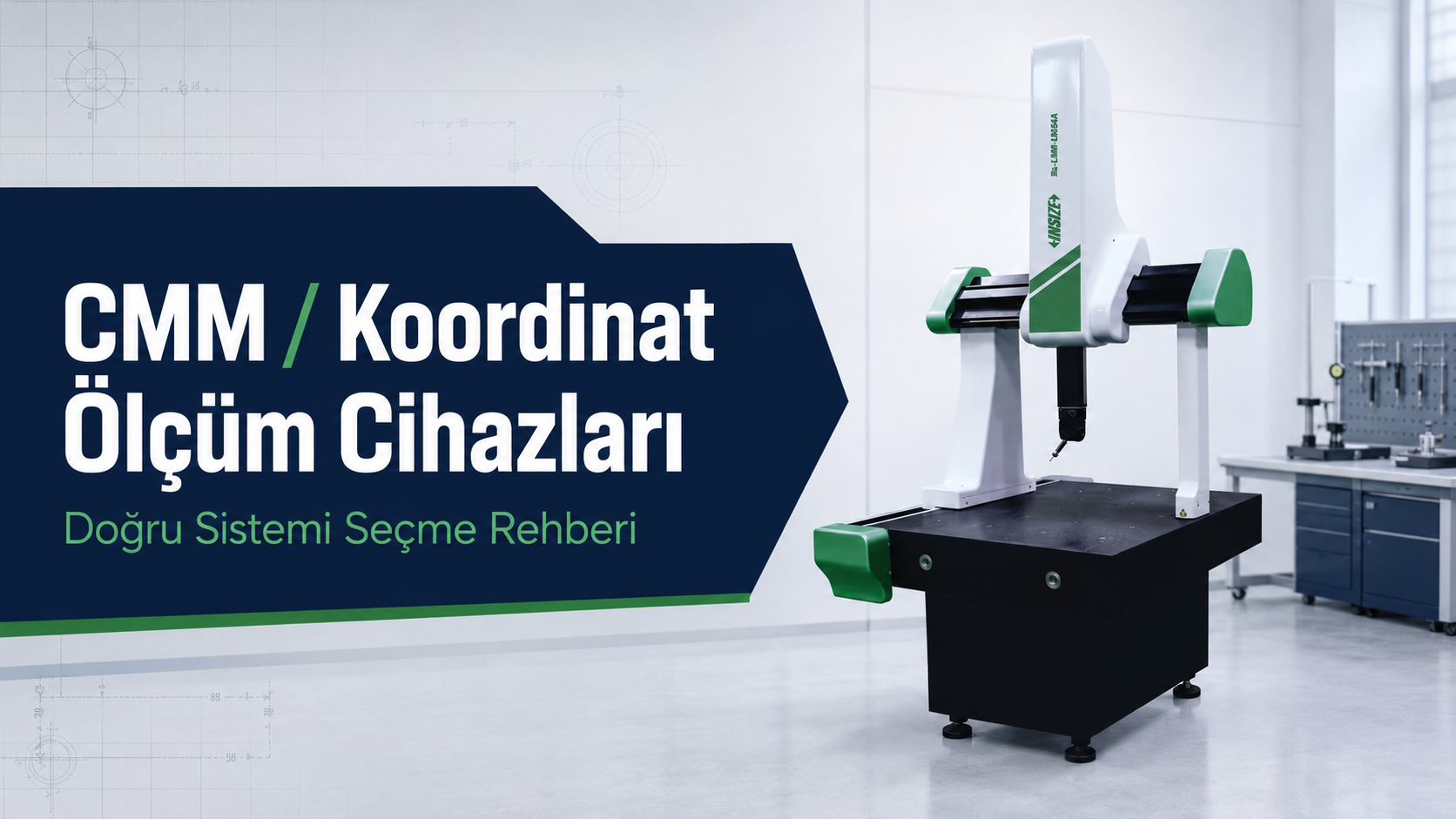 CMM koordinat ölçüm cihazları: 12 Satın Alma Kriteri
