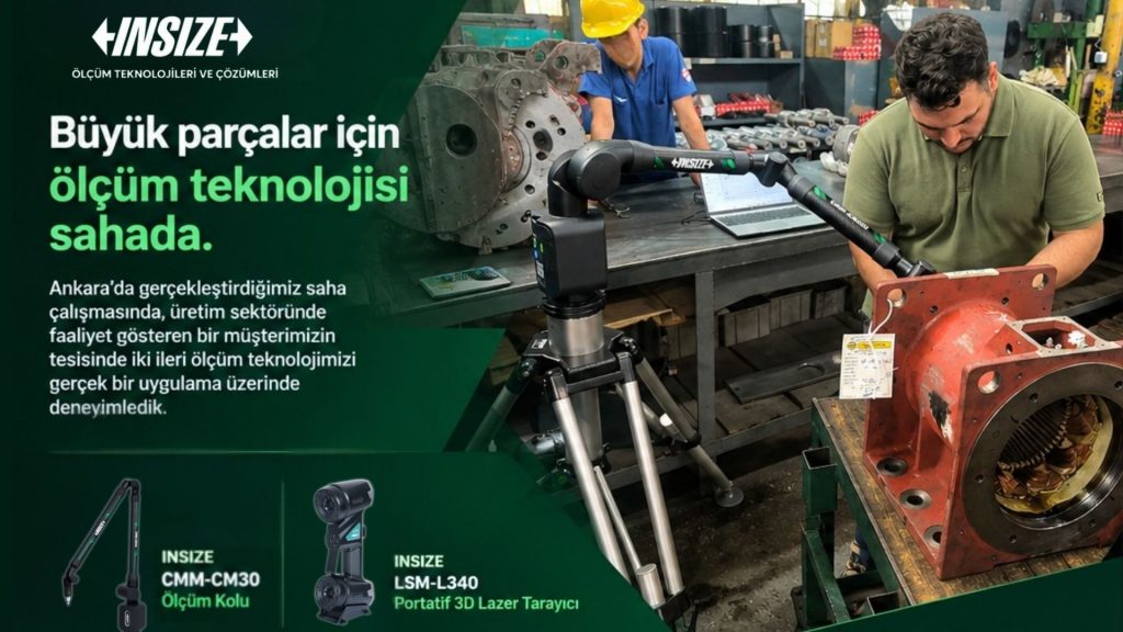 Ankara’da CMM Ölçüm Kolu ve 3D Lazer Tarayıcı ile Saha Ölçüm Uygulaması